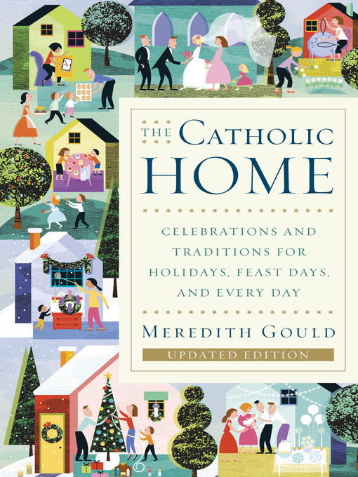 Title details for The Catholic Home by Meredith Gould - Available